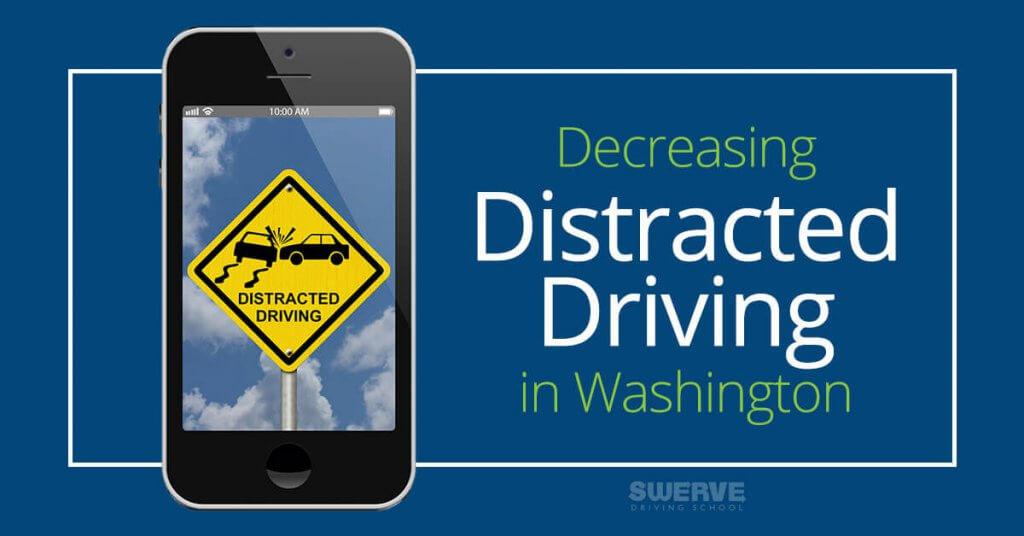 Decreasing Distracted Driving WA | Swerve Driving School