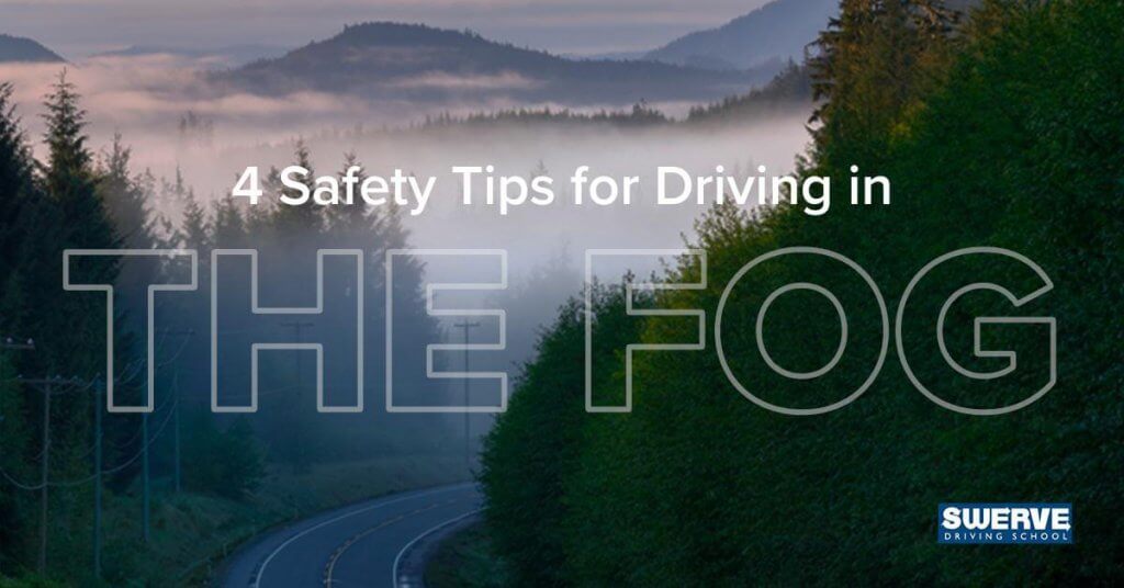 4 Safety Tips for Driving in the Fog | Swerve Driving School