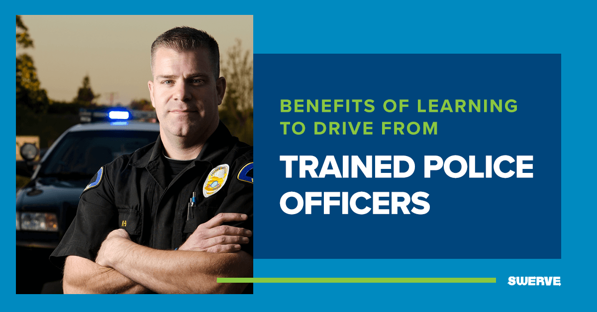 The Benefits of Learning to Drive from Police Officers | Swerve Driving School
