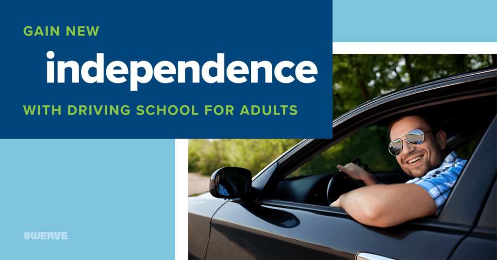Gaining New Independence with Driving School for Adults Swerve